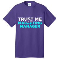 Marketing Manager, Marketing Manager Basic T-shirt | Artistshot