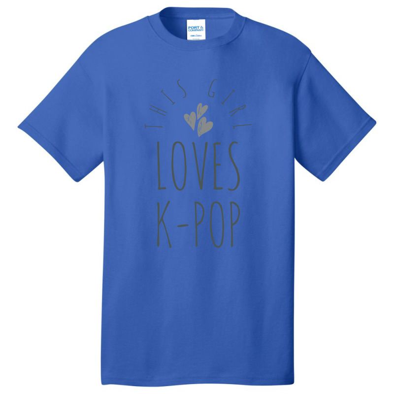 This Girl Loves K-pop - Korean Music Lover Basic T-shirt | Artistshot