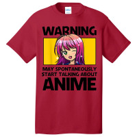 Warning May Spontaneously Start Talking About Anime Basic T-shirt | Artistshot