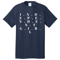 Independent Girls Basic T-shirt | Artistshot