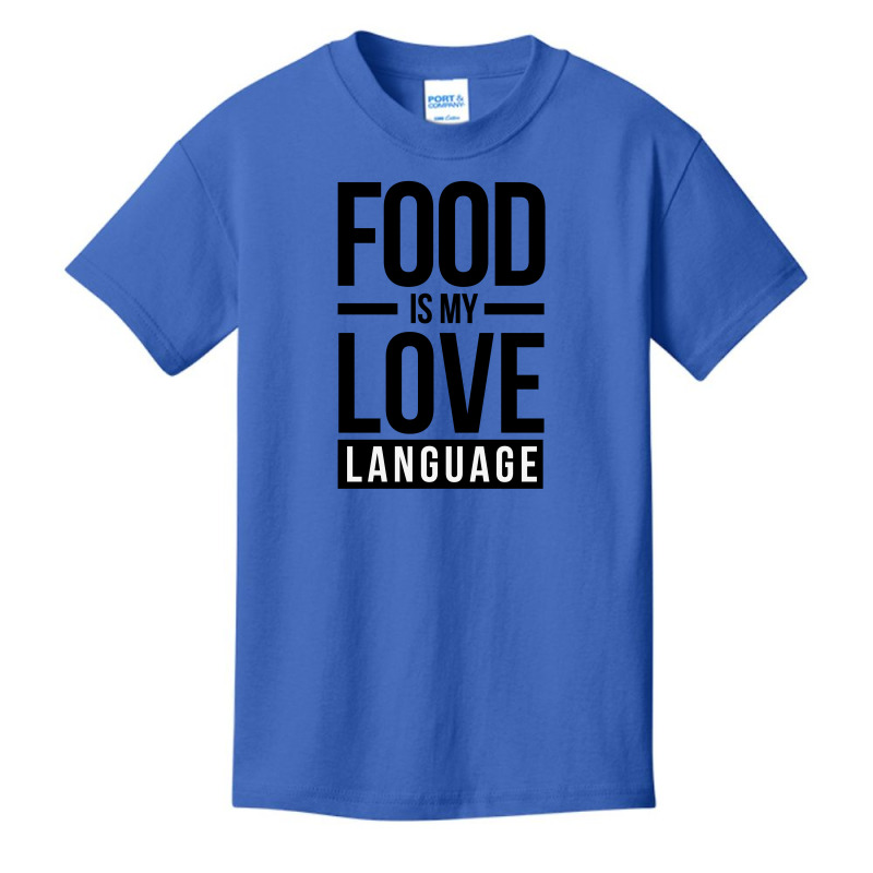 Food Is My Love Language Basic Youth T-shirt by HelloShop | Artistshot