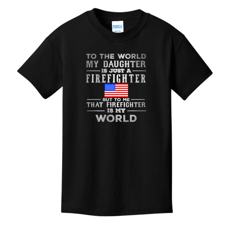 My Daughter Is Just A Firefighter Basic Youth T-shirt | Artistshot