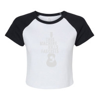 This Machine Kills Fascists Raglan Crop Top | Artistshot