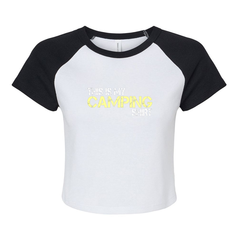 This Is My Camping Shirt Raglan Crop Top by hoainv | Artistshot