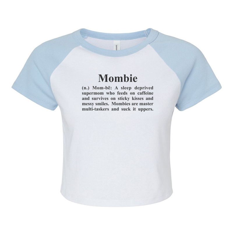 Zmombie Zombie Mommy Sleep Deprived T Shirt Raglan Crop Top by BLACKSTONE | Artistshot