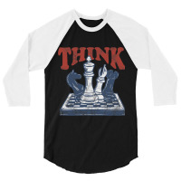 Think Chess Grandmaster Chess Board Player And Che 3/4 Sleeve Shirt | Artistshot