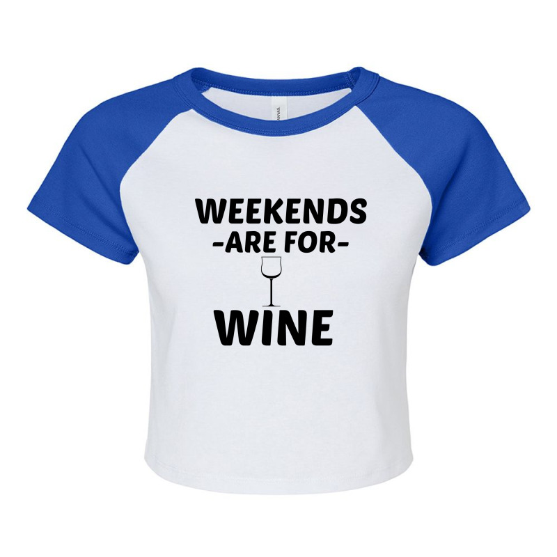 Wine Weekend Raglan Crop Top by Perfect Designers | Artistshot