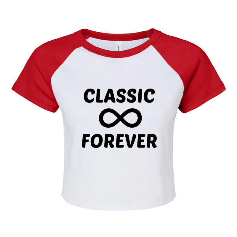 Classic Forever With Infinity Symbol Raglan Crop Top by Perfect Designers | Artistshot