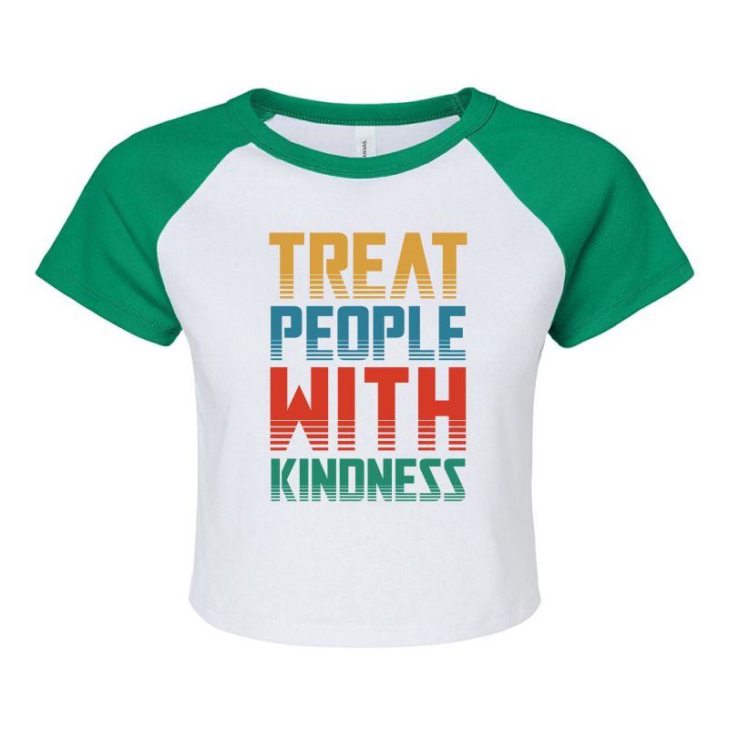 Treat People With Kindness Raglan Crop Top by Prince Ali | Artistshot