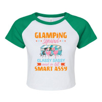 Glamping Squad Classy Sassy And A Bit Smart Assy Cute Flamingo Camping Raglan Crop Top | Artistshot