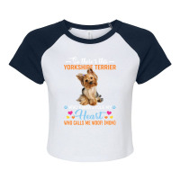 So There's This Yorkshire Terrier Who Kinda Stole My Heart Who Calls M Raglan Crop Top | Artistshot