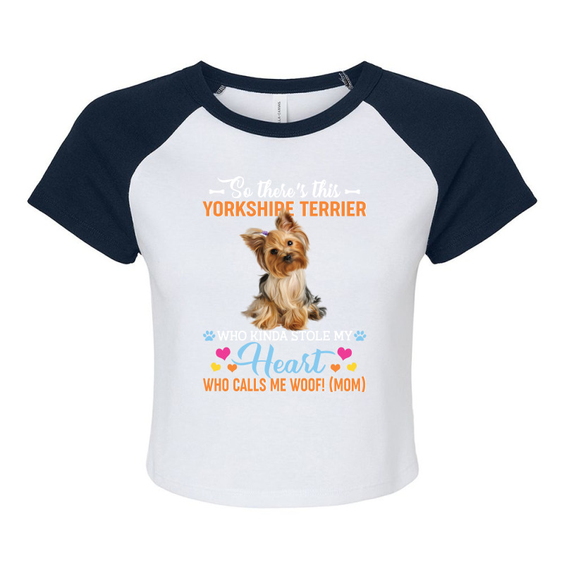 So There's This Yorkshire Terrier Who Kinda Stole My Heart Who Calls M Raglan Crop Top by vip.pro123 | Artistshot