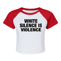 White Silence Is Violence Raglan Crop Top | Artistshot