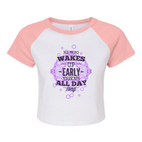 He Who Wakes Up Early Yawns All Day Long Purple Raglan Crop Top | Artistshot