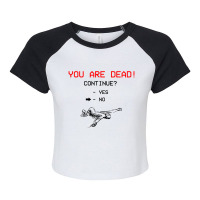 You Are Dead! (font Black) Raglan Crop Top | Artistshot