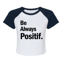 Be Always Positif Raglan Crop Top | Artistshot