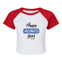 Happy Vaccinated Year Raglan Crop Top | Artistshot