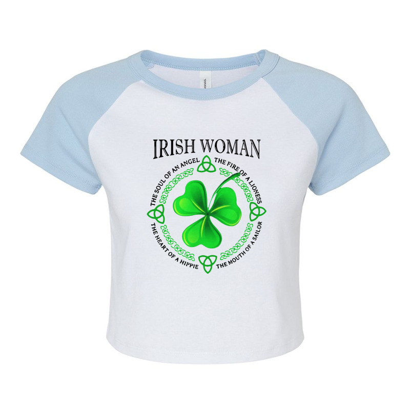 Irish Woman The Soul Of An Angel The Fire Of A Lioness Raglan Crop Top by nbobatiga | Artistshot