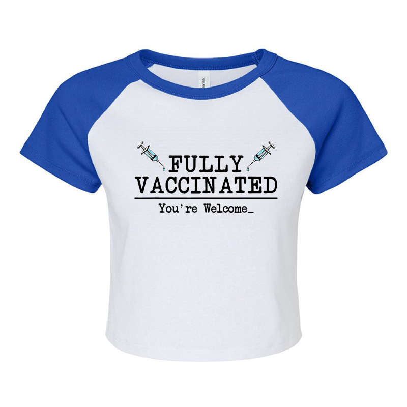 Vaccinated Vaccine Vaccination Gift I Fun Pro Vaccination Raglan Crop Top by Firework Tess | Artistshot