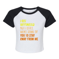 I Got Vaccinated Raglan Crop Top | Artistshot