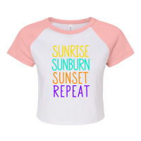 Sunrise Sunburn Sunset Repeat Raglan Crop Top | Artistshot