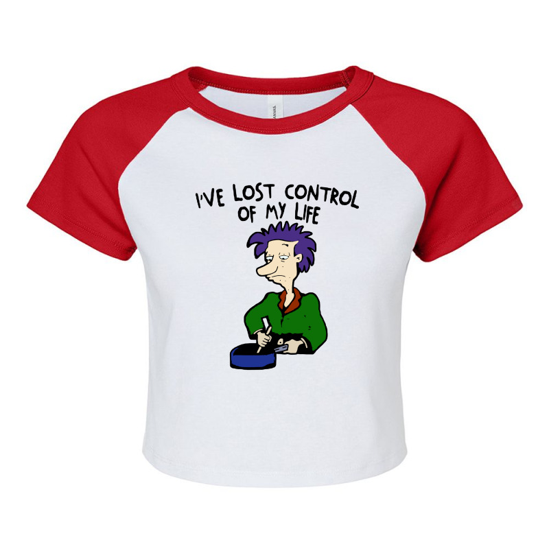 Ive Lost Control Of My Life Raglan Crop Top by Hot Trends | Artistshot