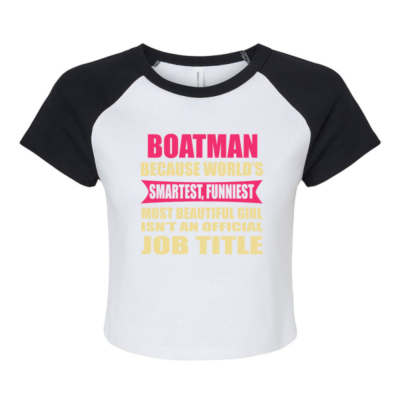 Boatman Funniest Isn't A Jobtitle Raglan Crop Top by thanchashop | Artistshot