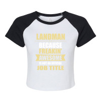 Landman Because Freakin' Awesome Isn't A Job Title Raglan Crop Top | Artistshot