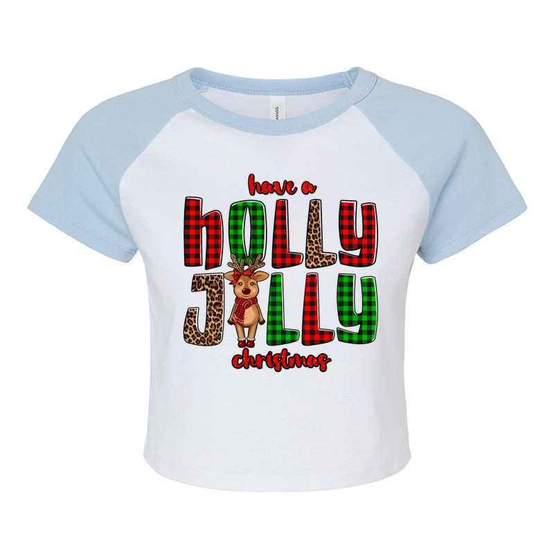 Hava A Holly Jolly Christmas Reindeer Raglan Crop Top | Artistshot