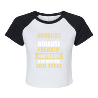 Novelist Because Freakin' Awesome Isn't A Job Title Raglan Crop Top | Artistshot