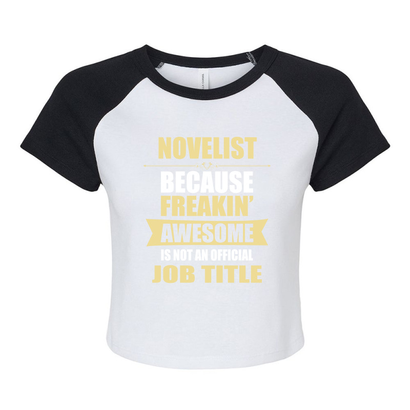 Novelist Because Freakin' Awesome Isn't A Job Title Raglan Crop Top by thanchashop | Artistshot