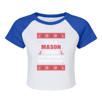 It's A Mason Thing You Wouldn't Understand Ugly Christmas Costumes Raglan Crop Top | Artistshot