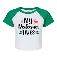 My Redeemer Lives Raglan Crop Top | Artistshot