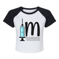 Im Vaccinated Raglan Crop Top | Artistshot