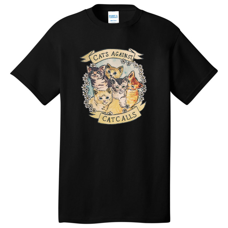 Cat Against Cat Calls Basic T-shirt | Artistshot