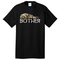 Bother Basic T-shirt | Artistshot