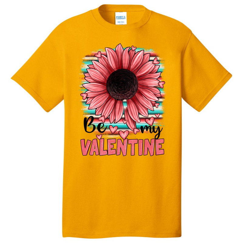 Be My Valentines Basic T-shirt | Artistshot