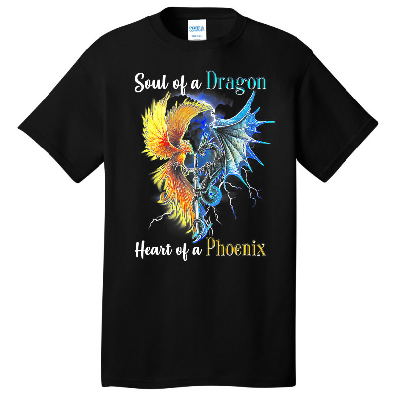 Soul Of A Dragon Heart Of A Phoenix Tee For Men Women T Shirt Basic T-shirt by trokeryth | Artistshot