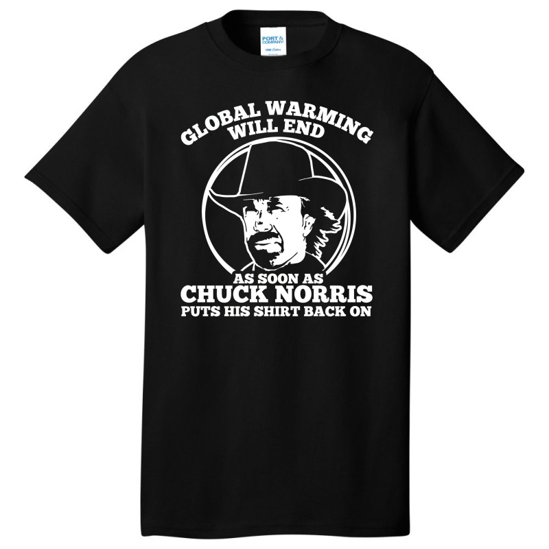 Chuck Norris Global Warming Quote Basic T-shirt | Artistshot