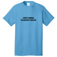 Loves Animals Tolerates People Basic T-shirt | Artistshot