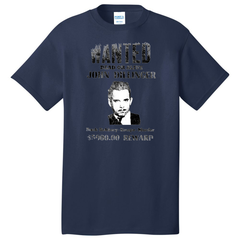 Wanted Poster John Dillinger, Distressed   Wanted Basic T-shirt | Artistshot