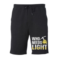 Who Needs Light Design For A Coal Miner Fleece Short | Artistshot