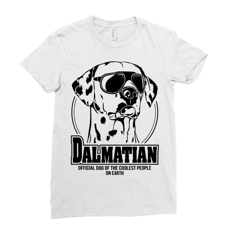 Funny Proud Dalmatian Coolest People Dog Saying Do Ladies Fitted T-Shirt by SweetCurl | Artistshot