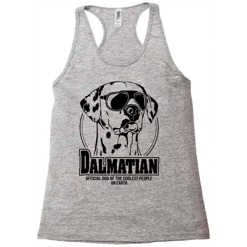 Funny Proud Dalmatian Coolest People Dog Saying Do Racerback Tank by SweetCurl | Artistshot