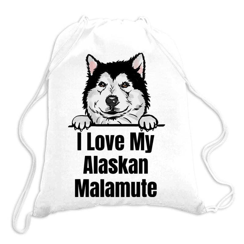 I Love My Alaskan Malamute Dog Breed Fun Dog Lover Drawstring Bags | Artistshot