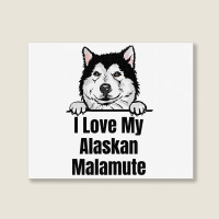 I Love My Alaskan Malamute Dog Breed Fun Dog Lover Landscape Canvas Print | Artistshot