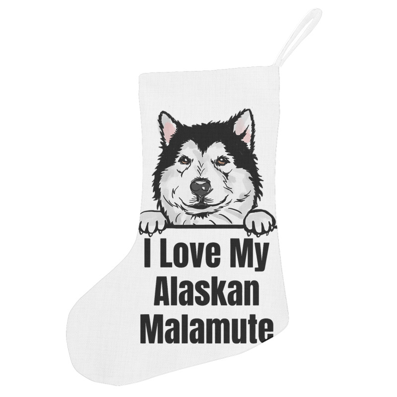 I Love My Alaskan Malamute Dog Breed Fun Dog Lover Holiday Stocking | Artistshot