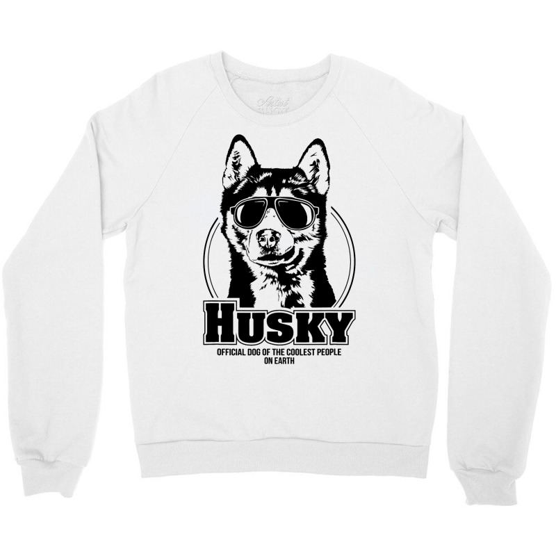 Funny Proud Husky Coolest People Dog Saying Dog Crewneck Sweatshirt | Artistshot