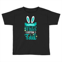 Easter T  Shirt Kids Little Mister Cotton Tail   Boys Easter Bunny 5 Toddler T-shirt | Artistshot