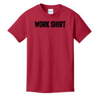 Work Shirt Basic Youth T-shirt | Artistshot